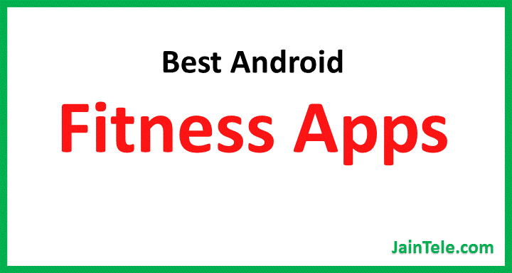 6 Best Android Fitness Apps for 2017